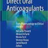 Direct Oral Anticoagulants: From Pharmacology to Clinical Practice 1st ed. 2021 Edition