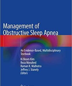 Management of Obstructive Sleep Apnea: An Evidence-Based, Multidisciplinary Textbook 1st ed. 2021 Edition