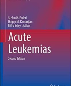 Acute Leukemias (Hematologic Malignancies) 2nd ed. 2021 Edition