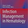 Infection Management in Hematology (Hematologic Malignancies) 1st ed. 2021 Edition Infection Management in Hematology (Hematologic Malignancies) 1st ed. 2021 Edition