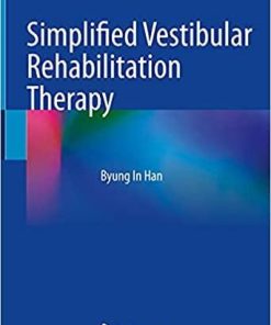 Simplified Vestibular Rehabilitation Therapy 1st ed. 2021 Edition