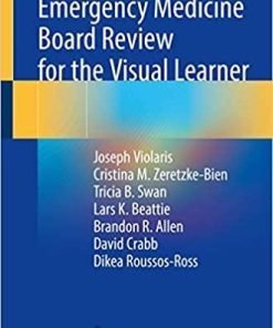 Emergency Medicine Board Review for the Visual Learner 1st ed. 2021 Edition