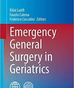 Emergency General Surgery in Geriatrics (Hot Topics in Acute Care Surgery and Trauma) 1st ed. 2021 Edition