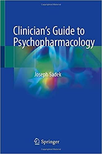 Clinician’s Guide to Psychopharmacology 1st ed. 2021 Edition Clinician’s Guide to Psychopharmacology 1st ed. 2021 Edition