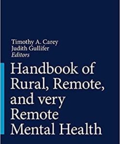 Handbook of Rural, Remote, and very Remote Mental Health 1st ed. 2021 Edition