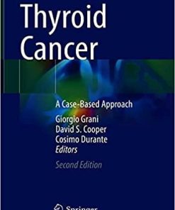 Thyroid Cancer: A Case-Based Approach 2nd ed. 2021 Edition