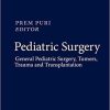 Pediatric Surgery: General Pediatric Surgery, Tumors, Trauma and Transplantation 1st ed. 2021 Edition Pediatric Surgery: General Pediatric Surgery, Tumors, Trauma and Transplantation 1st ed. 2021 Edition
