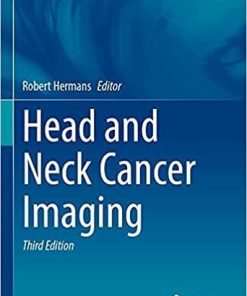 Head and Neck Cancer Imaging (Medical Radiology) 3rd ed. 2021 Edition
