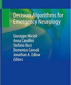 Decision Algorithms for Emergency Neurology 1st ed. 2021 Edition