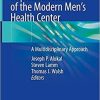 Design and Implementation of the Modern Men’s Health Center: A Multidisciplinary Approach 1st ed. 2021 Edition
