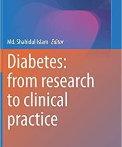 Diabetes: from Research to Clinical Practice: Volume 4 (Advances in Experimental Medicine and Biology, 1307) 1st ed. 2021 Edition