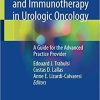 Chemotherapy and Immunotherapy in Urologic Oncology: A Guide for the Advanced Practice Provider 1st ed. 2021 Edition