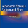 Autonomic Nervous System and Sleep: Order and Disorder 1st ed. 2021 Edition