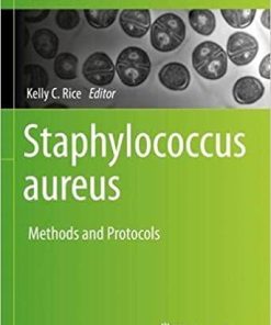 Staphylococcus aureus: Methods and Protocols (Methods in Molecular Biology, 2341) 1st ed. 2021 Edition