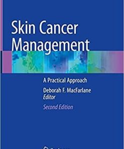 Skin Cancer Management: A Practical Approach 2nd ed. 2021 Edition