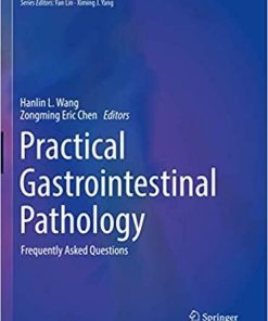 Practical Gastrointestinal Pathology: Frequently Asked Questions (Practical Anatomic Pathology) 1st ed. 2021 Edition