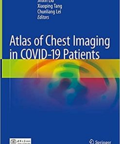 Atlas of Chest Imaging in COVID-19 Patients 1st ed. 2021 Edition