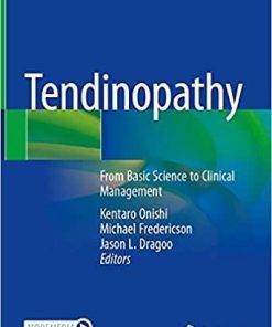Tendinopathy: From Basic Science to Clinical Management 1st ed. 2021 Edition