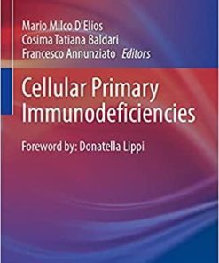 Cellular Primary Immunodeficiencies (Rare Diseases of the Immune System) 1st ed. 2021 Edition