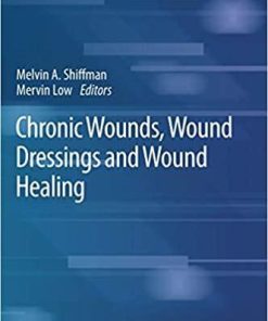 Chronic Wounds, Wound Dressings and Wound Healing (Recent Clinical Techniques, Results, and Research in Wounds, 6) 1st ed. 2021 Edition