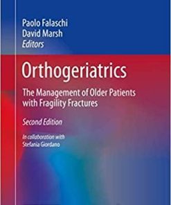 Orthogeriatrics: The Management of Older Patients with Fragility Fractures (Practical Issues in Geriatrics) 2nd ed. 2021 Edition