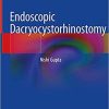 Endoscopic Dacryocystorhinostomy 1st ed. 2021 Edition