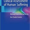 Clinical Assessment of Human Suffering: Planning Care in the End of Life 1st ed. 2021 Edition