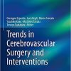 Trends in Cerebrovascular Surgery and Interventions (Acta Neurochirurgica Supplement, 132) 1st ed. 2021 Edition