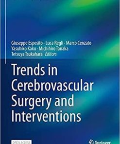 Trends in Cerebrovascular Surgery and Interventions (Acta Neurochirurgica Supplement, 132) 1st ed. 2021 Edition