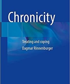 Chronicity: Treating and coping 1st ed. 2021 Edition