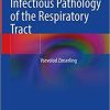 Infectious Pathology of the Respiratory Tract 1st ed. 2021 Edition