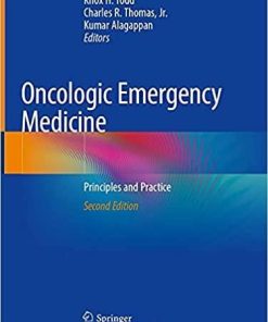 Oncologic Emergency Medicine: Principles and Practice 2nd ed. 2021 Edition