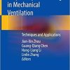 Respiratory Monitoring in Mechanical Ventilation: Techniques and Applications 1st ed. 2021 Edition