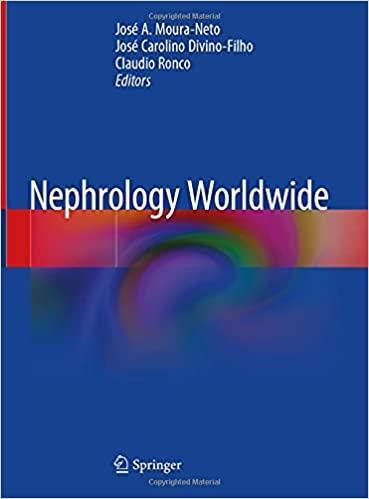 Nephrology Worldwide 1st ed. 2021 Edition Nephrology Worldwide 1st ed. 2021 Edition