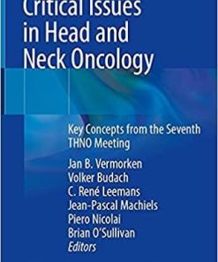 Critical Issues in Head and Neck Oncology: Key Concepts from the Seventh THNO Meeting 1st ed. 2021 Edition