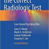 Choosing the Correct Radiologic Test: Case-Based Teaching Files 2nd ed. 2021 Edition