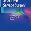 Rehabilitation After Limb Salvage Surgery 1st ed. 2021 Edition Rehabilitation After Limb Salvage Surgery 1st ed. 2021 Edition