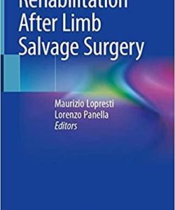 Rehabilitation After Limb Salvage Surgery 1st ed. 2021 Edition
