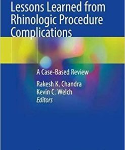 Lessons Learned from Rhinologic Procedure Complications: A Case-Based Review 1st ed. 2022 Edition