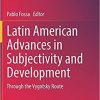 Latin American Advances in Subjectivity and Development: Through the Vygotsky Route (Latin American Voices) 1st ed. 2021 Edition