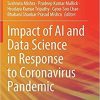 Impact of AI and Data Science in Response to Coronavirus Pandemic (Algorithms for Intelligent Systems) 1st ed. 2021 Edition