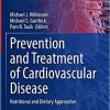 Prevention and Treatment of Cardiovascular Disease: Nutritional and Dietary Approaches (Contemporary Cardiology)