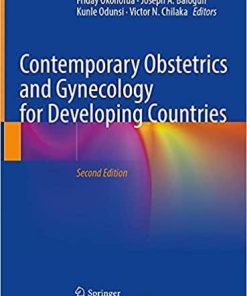 Contemporary Obstetrics and Gynecology for Developing Countries 2nd ed. 2021 Edition