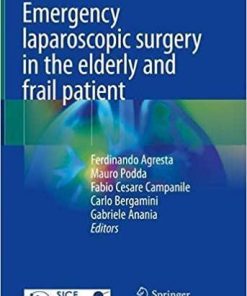 Emergency laparoscopic surgery in the elderly and frail patient 1st ed. 2021 Edition