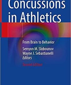Concussions in Athletics: From Brain to Behavior 2nd ed. 2021 Edition
