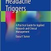 Assessing Headache Triggers: A Practical Guide for Applied Research and Clinical Management 1st ed. 2021 Edition