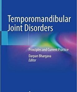 Temporomandibular Joint Disorders: Principles and Current Practice 1st ed. 2021 Edition