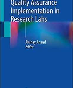 Quality Assurance Implementation in Research Labs 1st ed. 2021 Edition