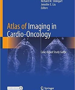 Atlas of Imaging in Cardio-Oncology: Case-Based Study Guide 1st ed. 2021 Edition