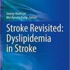 Stroke Revisited: Dyslipidemia in Stroke 1st ed. 2021 Edition